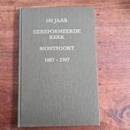 Boek 100 jaar gereformeerde kerk Montfoort  1887-1987, Boeken, Ophalen of Verzenden