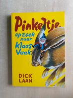 Pinkeltje op zoek naar Klaas Vaak (Dick Laan), Ophalen of Verzenden, Zo goed als nieuw, Sprookjes