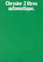 Folder Chrysler 2 Litres Automatique 1973, Ophalen of Verzenden, Gelezen, Overige merken