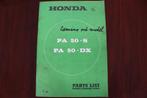 HONDA PA50 S DX CAMINO ? 1978 ? parts list PA50S PA50DX, Fietsen en Brommers, Handleidingen en Instructieboekjes, Ophalen of Verzenden