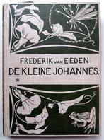 Frederik van Eeden - De kleine Johannes deel 1 (Ex.2), Ophalen of Verzenden