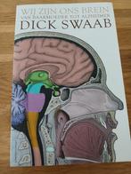 Dick F. Swaab - Wij zijn ons brein, Ophalen of Verzenden, Zo goed als nieuw, Dick F. Swaab