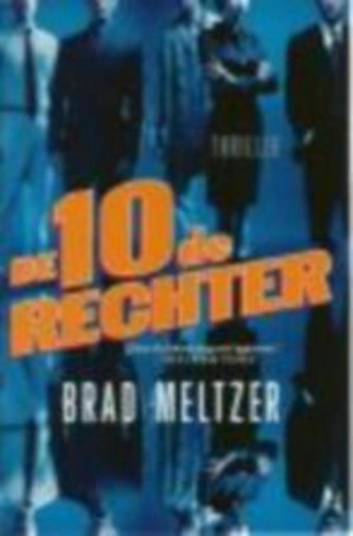 Brad meltzer: de 10e rechter, Boeken, Thrillers, Gelezen, Nederland, Ophalen of Verzenden
