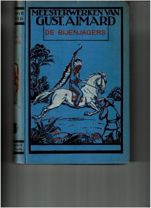 Meesterwerken van Gust. Aimard: De Bijenjagers, Boeken, Overige Boeken, Gelezen, Ophalen of Verzenden