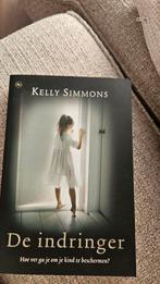 De indringster. Kelly Simons, Ophalen of Verzenden, Zo goed als nieuw, Nederland