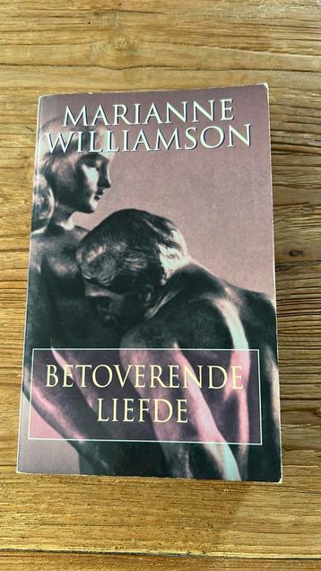 Marianne Williamson - Betoverende liefde beschikbaar voor biedingen