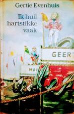 Ik Huil Hartstikke Vaak, Boeken, Gelezen, Gertie Evenhuis, Ophalen of Verzenden, Fictie