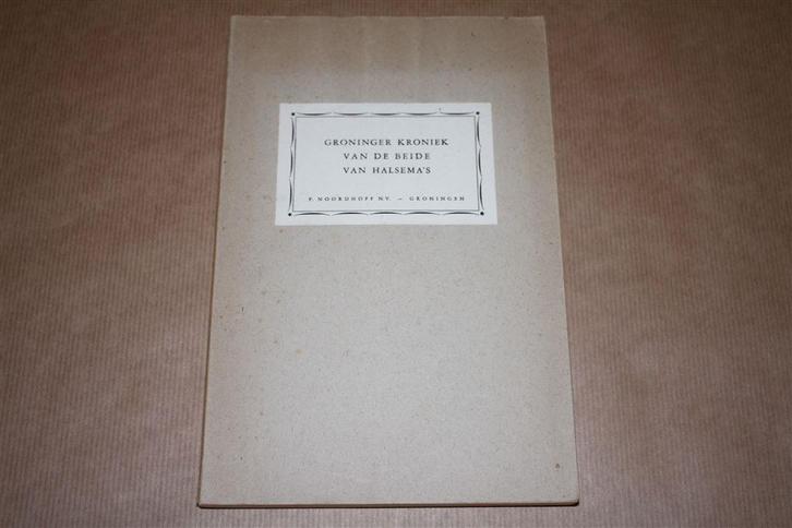 Groninger kroniek van de beide van Halsema's - 1957, Boeken, Geschiedenis | Stad en Regio, Zo goed als nieuw, Ophalen of Verzenden