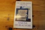 De gebroken vrouw - Simone de Beauvoir, Europa overig, Simone de Beauvoir, Ophalen of Verzenden, Zo goed als nieuw