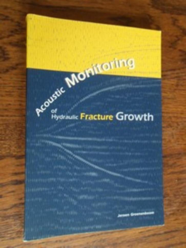 Acoustic Monitoring of Hydraulic Fracture Growth, Boeken, Wetenschap, Zo goed als nieuw, Natuurwetenschap, Ophalen of Verzenden