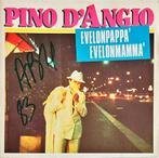Pino D'Angio – Evelonpappa' Evelonmamma', Gebruikt, 7 inch, Single, Ophalen of Verzenden