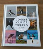 Vogels van de wereld - De meest uitzonderlijke foto's, Boeken, Natuur, Vogels, Ophalen of Verzenden, Zo goed als nieuw
