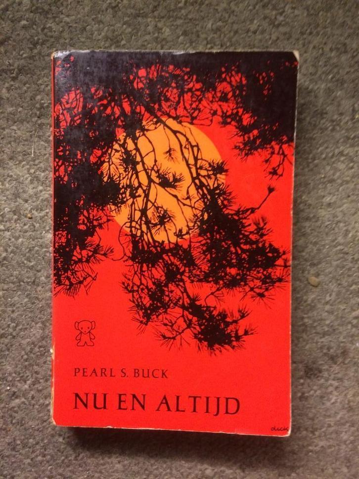 Nu en altijd. Verhalen uit China ; door Pearl S. Buck #China, Boeken, Literatuur, Gelezen, Amerika, Ophalen of Verzenden