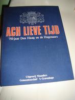 UITVERKOOP!! "Ach lieve tijd" 750 jaar Den Haag, Ophalen of Verzenden, 20e eeuw of later, Zo goed als nieuw