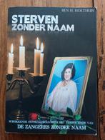 Sterven Zonder Naam - Ben H. Holthuis, Ophalen of Verzenden