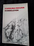 Dubbelleven Karolina Pavlova boek, Ophalen of Verzenden, Zo goed als nieuw, Karolina Pavlova, Nederland