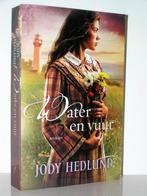 Jody Hedlund - Water en vuur (christelijke roman), Boeken, Ophalen of Verzenden, Zo goed als nieuw, Nederland