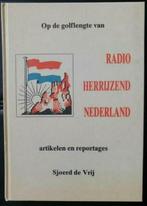 Sjoerd de Vrij - Op de golflengte van Radio Herrijzend NL, Boeken, Geschiedenis | Vaderland, Gelezen, Ophalen of Verzenden, Sjoerd de Vrij