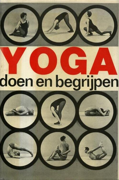 Lysebeth, André van, Keus, C. - Yoga doen en begrijpen., Boeken, Esoterie en Spiritualiteit, Gelezen, Instructieboek, Meditatie of Yoga