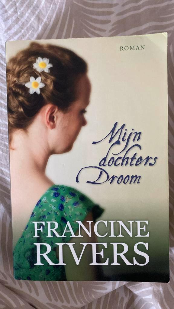 Francine Rivers | Mijn dochters droom nr. 2, Boeken, Literatuur, Zo goed als nieuw, Nederland, Ophalen