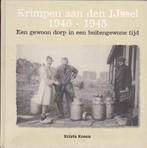 1940-1945 Krimpen aan den IJssel Auteur: K. Kroon, Boeken, Geschiedenis | Stad en Regio, Ophalen of Verzenden, Zo goed als nieuw