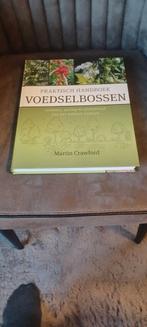 Praktisch handboek voedselbossen Martin Crawford, Ophalen of Verzenden, Zo goed als nieuw, HBO