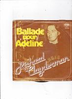 Single Richard Clayderman - Ballade pour Adeline, Ophalen of Verzenden, Gebruikt