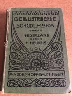 Antiek Boek  H. Heukels Geillustreerde Schoolflora 1924, Boeken, Natuur, Gelezen, Natuur algemeen, Ophalen of Verzenden