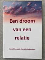 Hans Mennes - Een droom van een relatie, Boeken, Ophalen of Verzenden, Zo goed als nieuw, Hans Mennes; Cornélie Spijkerboer