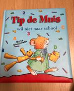 Tip de Muis - wil niet naar school, Boeken, Kinderboeken | Kleuters, Gelezen, Ophalen of Verzenden