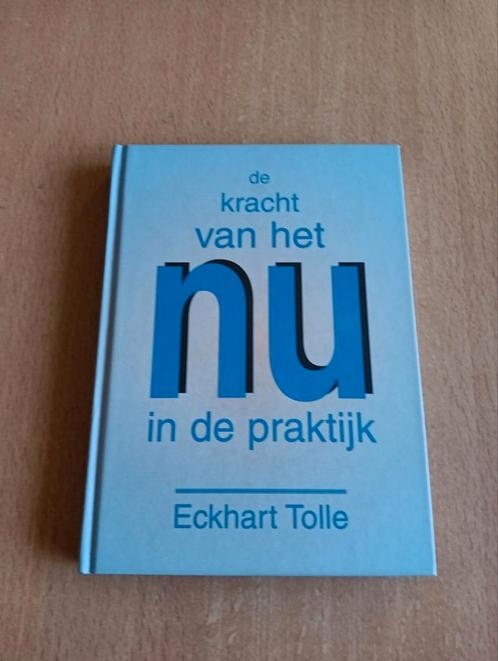 Eckhart Tolle - De kracht van het nu in de praktijk, Boeken, Esoterie en Spiritualiteit, Zo goed als nieuw, Achtergrond en Informatie