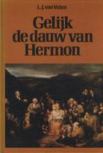 L.J. van Valen: Gelijk de dauw van Hermon, Ophalen of Verzenden, Gelezen