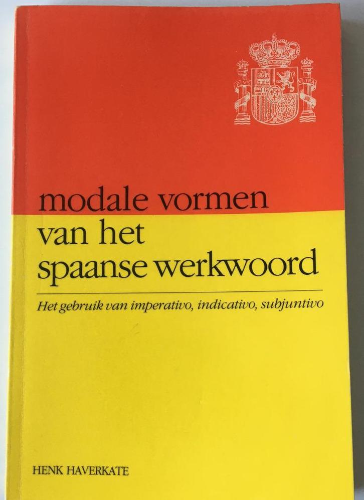 modale vormen van het Spaanse werkwoord henk Haverkate, Boeken, Taal | Spaans, Nieuw, Ophalen