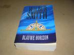 Blauwe Horizon -Wilbur Smith, Ophalen of Verzenden, Gelezen, Wilbur Smith
