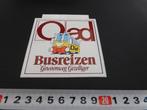 sticker Oad Busreizen Gewoonweg Gezelliger, Ophalen, Zo goed als nieuw, Bedrijf of Vereniging