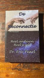 E. Pearl - De reconnectie, Boeken, Achtergrond en Informatie, Spiritualiteit algemeen, E. Pearl, Ophalen of Verzenden