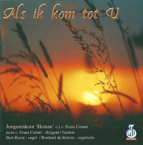 CD: Als ik kom tot U - Jongerenkoor Heman o.l.v. Frans Corne, Cd's en Dvd's, Cd's | Religie en Gospel, Zo goed als nieuw, Koren of Klassiek