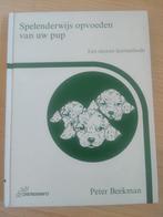 Peter Beekman - Spelenderwijs opvoeden van uw pup, Peter Beekman, Honden, Ophalen of Verzenden, Zo goed als nieuw