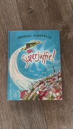 Janneke Schotveld - Superjuffie!, Fictie algemeen, Ophalen of Verzenden, Zo goed als nieuw, Janneke Schotveld