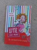 Lotte laat maar - Willeke Brouwer, Boeken, Ophalen of Verzenden, Zo goed als nieuw