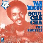 Van McCoy – Soul Cha Cha  funk   latin disco, 7 inch, Single, Ophalen of Verzenden, Zo goed als nieuw