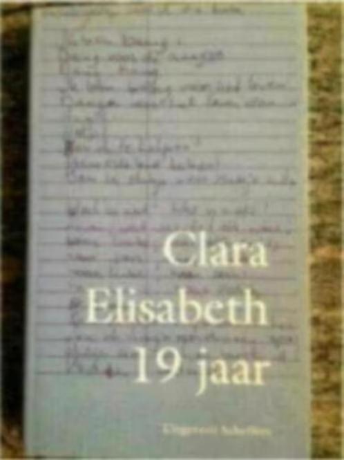 Clara Elisabeth. 19 jaar, Boeken, Advies, Hulp en Training, Zo goed als nieuw, Ophalen of Verzenden