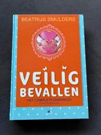 Beatrijs Smulders - Veilig bevallen, Boeken, Zwangerschap en Opvoeding, Ophalen, Zwangerschap en Bevalling, Beatrijs Smulders