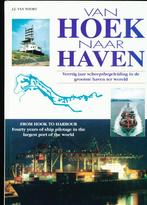 Van Hoek naar Haven Veertig jaar scheepsbegeleiding, Ophalen of Verzenden, Gebruikt, Boek of Tijdschrift