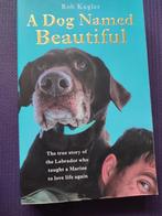 Boek "A Dog Named Beautiful" te koop!, Ophalen of Verzenden, Zo goed als nieuw, Honden