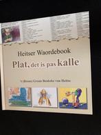 Heitser Waordebook Plat dat is pas Kalle.INCL.VERZENDEN., Boeken, Geschiedenis | Stad en Regio, Ophalen of Verzenden, Nieuw, Meerdere auteurs
