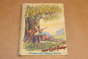 Mak-Woh [1945] — Indianenverhaal met Platen van Hans Kresse beschikbaar voor biedingen