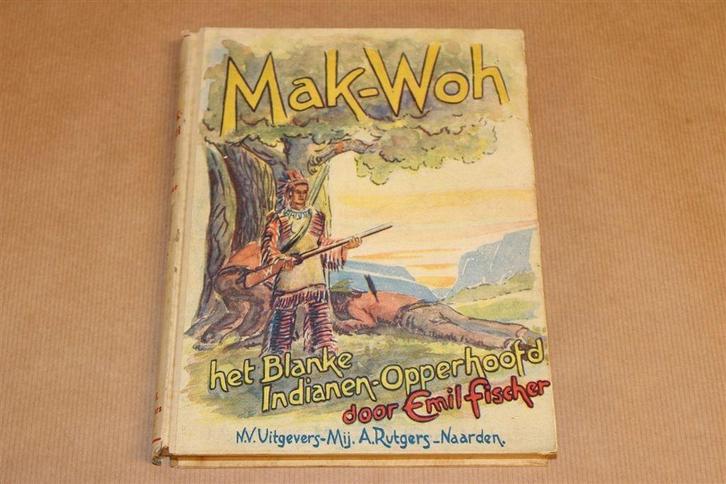 Mak-Woh [1945] — Indianenverhaal met Platen van Hans Kresse, Boeken, Avontuur en Actie, Gelezen, Ophalen of Verzenden