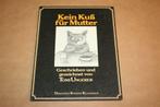 Kein Kuss für Mutter - Tomi Ungerer, Boeken, Ophalen of Verzenden, Gelezen