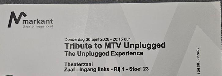 Tribute to MTV Unplugged -> rij 1, stoel 23/24 - bij Markant, Tickets en Kaartjes, Concerten | Rock en Metal, Twee personen, April